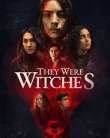 Nonton They Were Witches (2025)