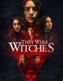Nonton They Were Witches (2025)