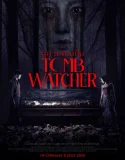 Nonton Tomb Watcher (2025)