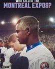 Nonton Who Killed the Montreal Expos (2025)
