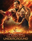 Nonton Gladiator Undergound (2025)