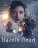 Nonton Hazel’s Heart (2025)