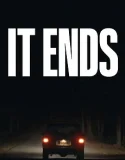 Nonton It Ends (2025)