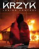 Nonton Krzyk: Losing Control (2025)