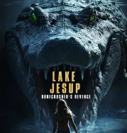 Nonton Lake Jesup: Bonecrusher’s Revenge (2025)