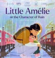 Nonton Little Amelie or the Character of Rain (2025)