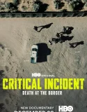 Nonton Critical Incident: Death at the Border (2025)