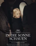 Nonton In die Sonne schauen (2025)