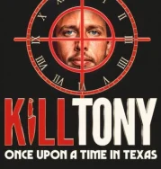 Nonton Kill Tony: Once Upon a Time in Texas (2026)