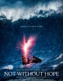 Nonton Not Without Hope (2025)