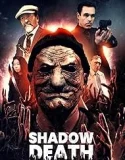 Nonton Shadow Death (2025)