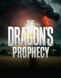 Nonton The Dragon’s Prophecy (2025)