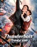Nonton Thunderbolt Rescue (2025)