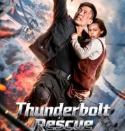 Nonton Thunderbolt Rescue (2025)