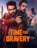 Nonton A Time for Bravery (2025) Sub Indo
