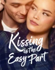 Nonton Kissing Is the Easy Part (2026) Sub Indo