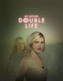 Nonton My Sister’s Double Life (2025) Sub Indo