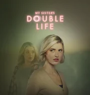 Nonton My Sister’s Double Life (2025) Sub Indo