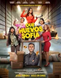 Nonton Que Huevos Sofia (2025) Sub Indo