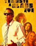 Nonton Tears to a Glass Eye (2025) Sub Indo
